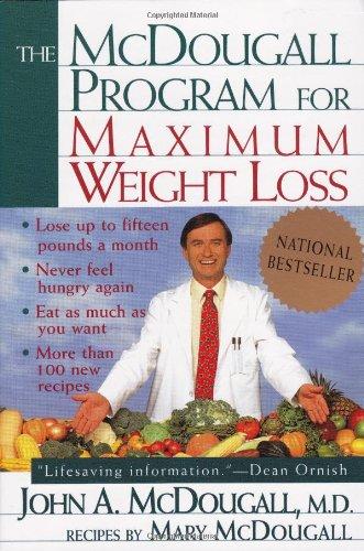 The Mcdougall Program for Maximum Weight Loss