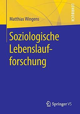 Soziologische Lebenslaufforschung