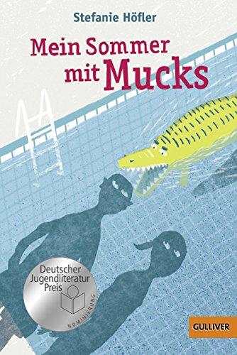 Mein Sommer mit Mucks: Roman. Mit Vignetten von Franziska Walther