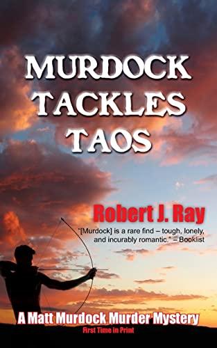 Murdock Tackles Taos (Matt Murdock Murder Mystery, Band 6)