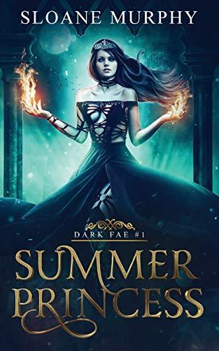 Summer Princess (The Dark Fae, Band 1)