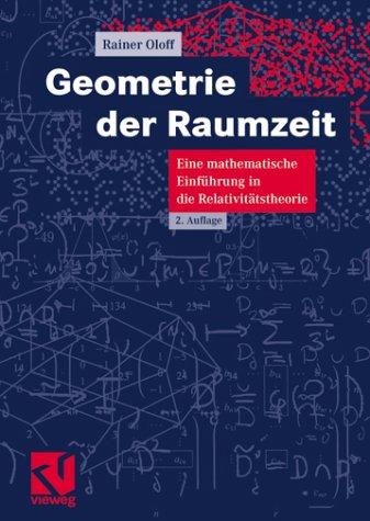 Geometrie der Raumzeit. Eine mathematische Einführung in die Relativitätstheorie