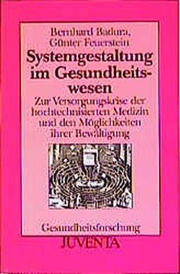 Badura, Systemgestaltung (Gesundheitsforschung)