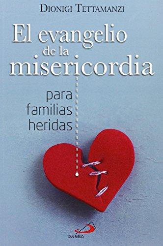 El Evangelio de la misericordia para familias heridas (Caminos XL)