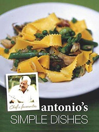 Chef's Favourites: Antonio's Simple Dishes