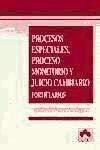 Procesos especiales. Proceso monitorio juicio cambiario