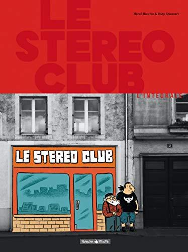 Le Stéréo Club : l'intégrale