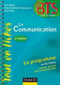 La communication : BTS 1re et 2e années, le programme en 82 fiches