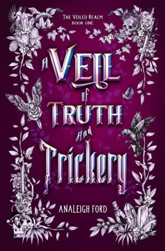 A Veil of Truth and Trickery (The Veiled Realm, Band 1)