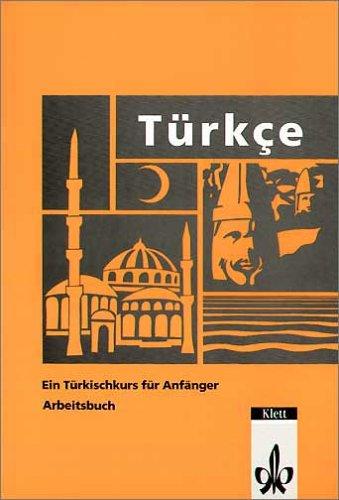 Türkce. Ein Türkischkurs für Anfänger. Arbeitsbuch