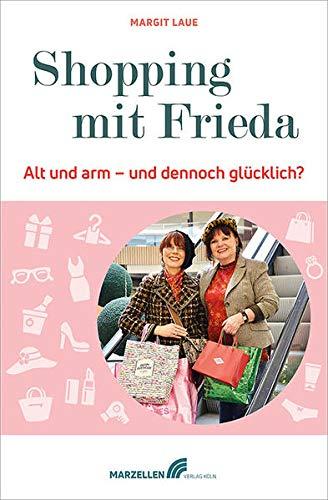 Shopping mit Frieda: Alt und arm - und dennoch glücklich?