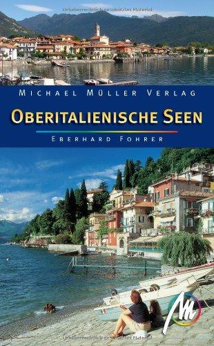 Oberitalienische Seen: Reisehandbuch mit vielen praktischen Tipps