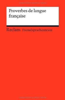 Proverbes de langue française: (Fremdsprachentexte)