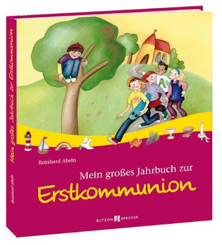 Mein großes Jahrbuch zur Erstkommunion