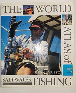 World Atlas of Saltwater Fishing (World Atlas Series)