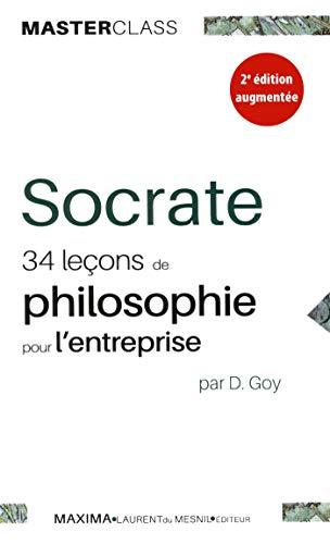 Socrate : 34 leçons de philosophie pour l'entreprise