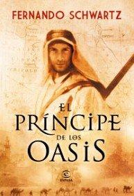 El príncipe del oasis (ESPASA NARRATIVA)