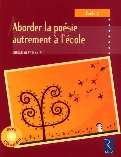 Aborder la poésie autrement à l'école : cycle 2