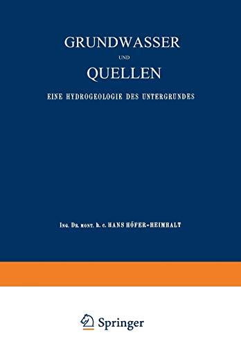 Grundwasser und Quellen: Eine Hydrogeologie des Untergrundes