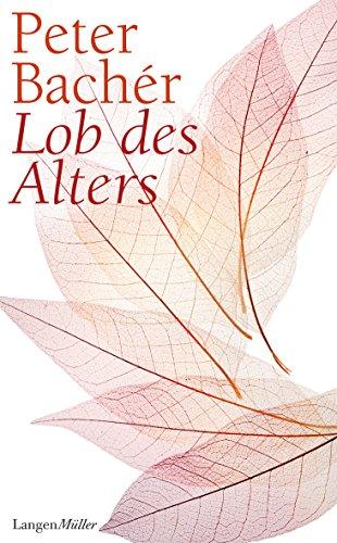 Lob des Alters