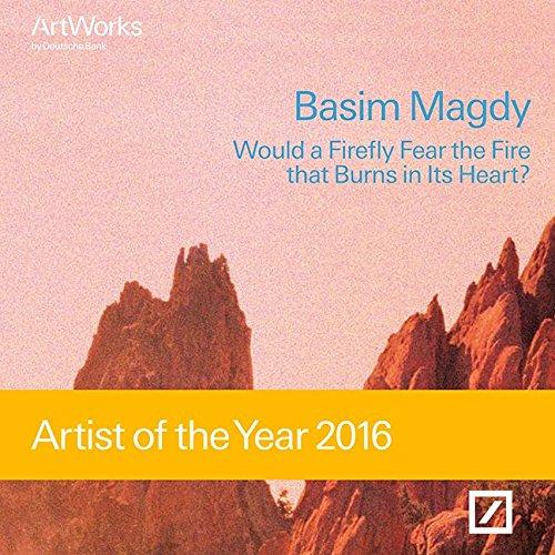 Basim Magdy: Would a Firefly Fear the Fire that Burns in Its Heart? Artist of the Year 2016