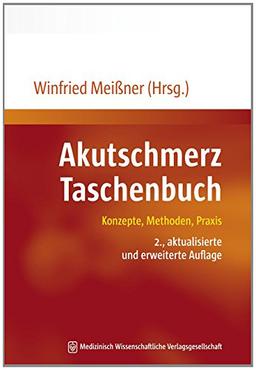 Akutschmerz Taschenbuch: Konzepte, Methoden, Praxis