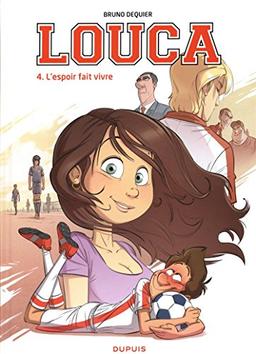 Louca. Vol. 4. L'espoir fait vivre