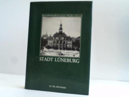 Die Kunstdenkmale der Stadt Lüneburg (Kunstdenkmälerinventare Niedersachsen)