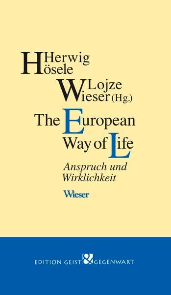 The European Way of Life: Anspruch und Wirklichkeit