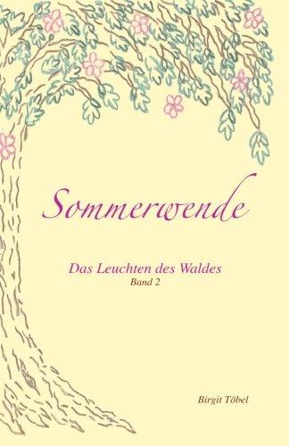 Sommerwende (Das Leuchten des Waldes, Band 2)