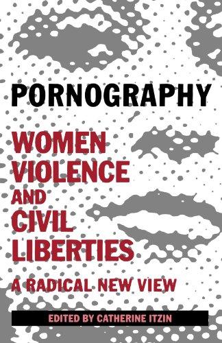 Pornography: Women, Violence and Civil Liberties