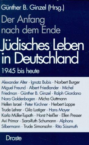 Der Anfang nach dem Ende. Jüdisches Leben in Deutschland 1945 bis heute