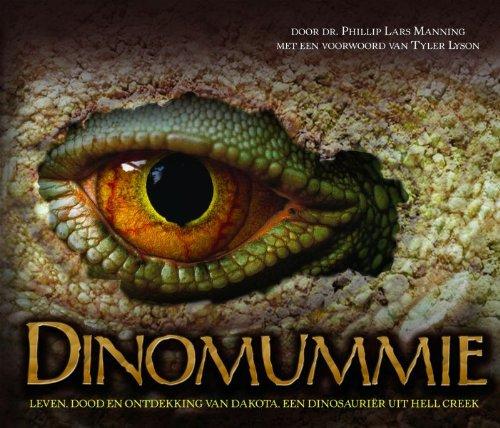 Dinomummie / druk 1: leven, dood ontdekking van Dakota, een Dinosaurier uit Hell Creek