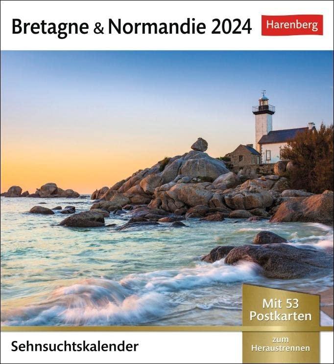 Bretagne & Normandie Sehnsuchtskalender 2024: Wochenkalender mit 53 Postkarten (Sehnsuchtskalender von Harenberg)