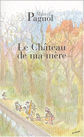 Souvenirs d'enfance. Vol. 2. Le château de ma mère