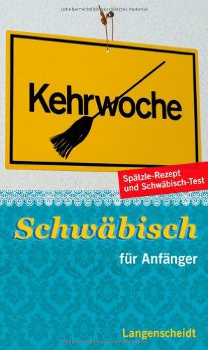 Langenscheidt Schwäbisch für Anfänger (Langenscheidt ... für Anfänger)