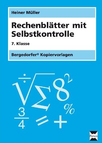 Rechenblätter mit Selbstkontrolle. 7. Schuljahr