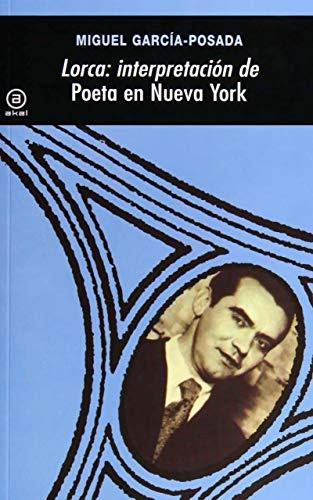 Lorca: interpretación de Poeta en Nueva York (Universitaria, Band 12)