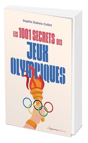 Les 1.001 secrets des jeux Olympiques