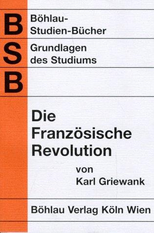 Die Französische Revolution 1789 - 1799