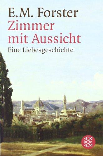 Zimmer mit Aussicht: Eine Liebesgeschichte