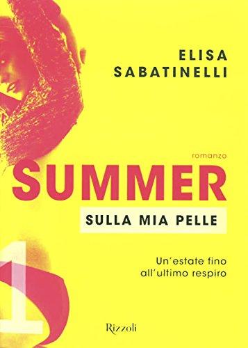 Sulla mia pelle. Summer