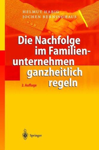 Die Nachfolge im Familienunternehmen ganzheitlich regeln