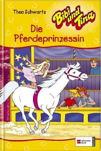 Bibi und Tina 31. Die Pferdeprinzessin