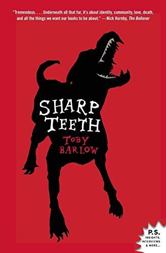 Sharp Teeth: A Novel (P.S.)