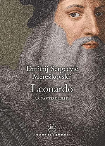 Leonardo. La rinascita degli dèi (Le vele)