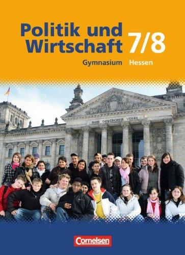 Politik und Wirtschaft - Gymnasium Hessen: 7./8. Schuljahr - Schülerbuch