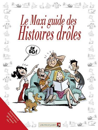 Le maxi-guide des histoires drôles