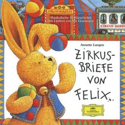 Zirkusbriefe Von Felix