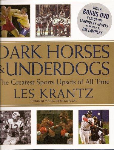 Dark Horses & Underdogs: The Greatest Sports Upsets of All Time